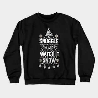 Merry Christmas Funny Saying - Snuggle and Watch It Snow - Christmas Couple Matching Crewneck Sweatshirt